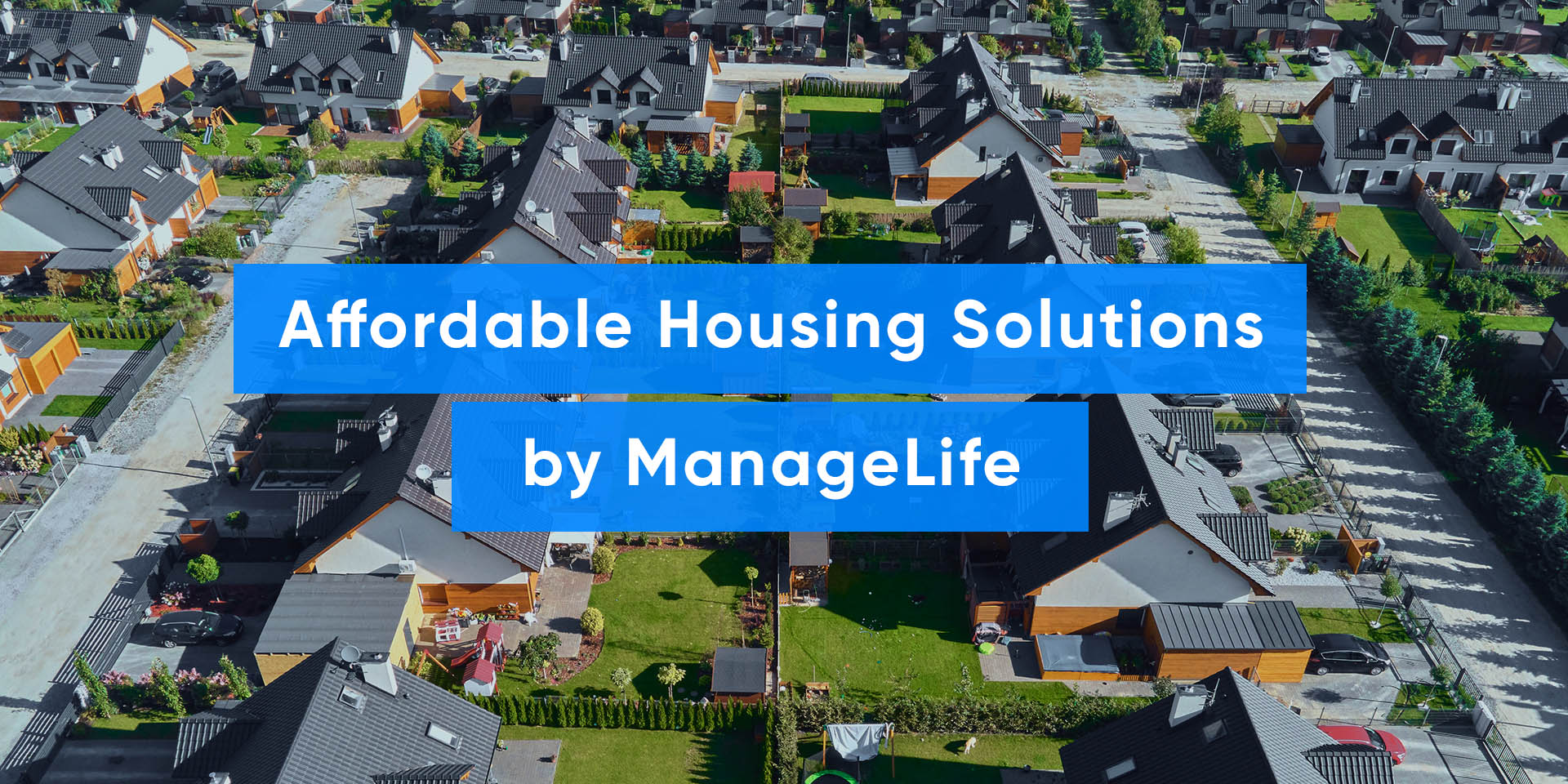 Affordable Housing Solutions by ManageLife